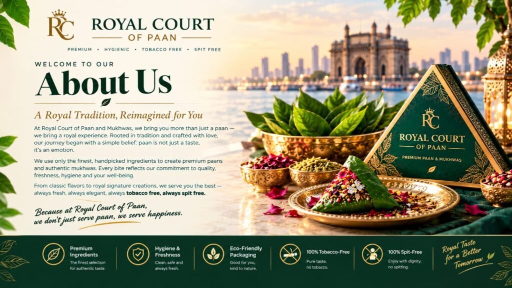 1“Royal Court of Paan premium tobacco-free paan and mukhwas in Mumbai.”